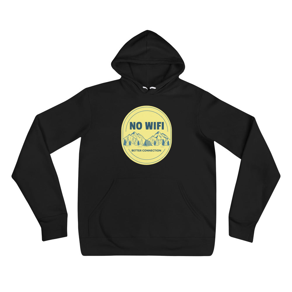 NO WIFI BETTER CONNECTION unisex hoodie