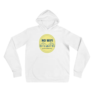 NO WIFI BETTER CONNECTION unisex hoodie