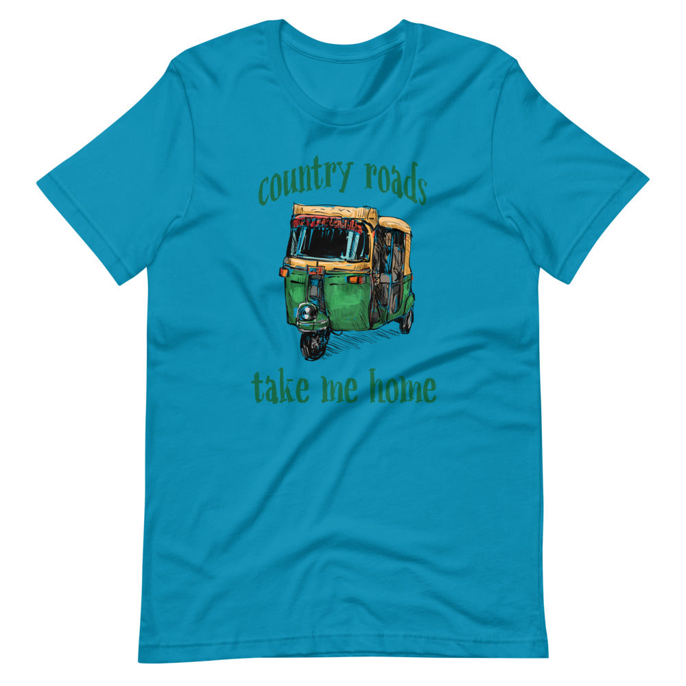 COUNTRY ROADS TAKE ME HOME unisex tshirt