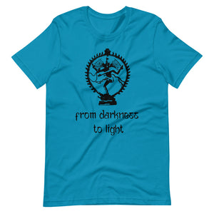 FROM DARKNESS TO LIGHT unisex tshirt