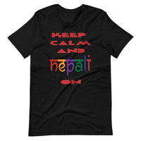 KEEP CALM AND NEPALI ON unisex tshirt
