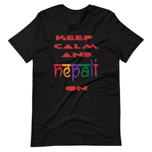 KEEP CALM AND NEPALI ON unisex tshirt