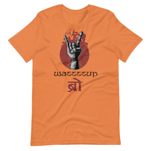 WASSSSUP BRO Unisex Nepali t-shirt and Hindi t-shirt