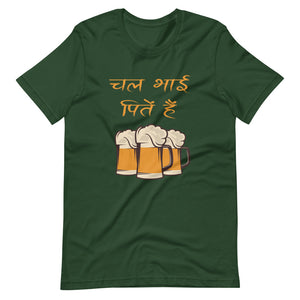 CHAL BHAI PEETE HAI unisex hindi tshirt