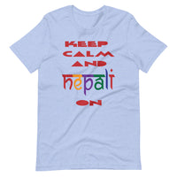 KEEP CALM AND NEPALI ON unisex tshirt
