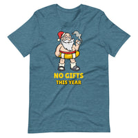 NO GIFTS THIS YEAR unisex tshirt
