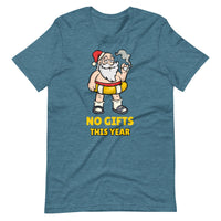 NO GIFTS THIS YEAR unisex tshirt