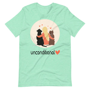 UNCONDITIONAL LOVE unisex tshirt