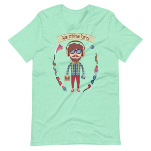 HIPSTER KE CHHA BRO unisex tshirt