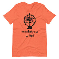 FROM DARKNESS TO LIGHT unisex tshirt
