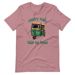 COUNTRY ROADS TAKE ME HOME unisex tshirt