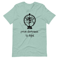 FROM DARKNESS TO LIGHT unisex tshirt
