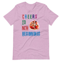 CHEERS TO NEW BEGINNINGS unisex tshirt
