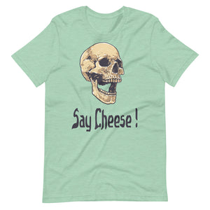 SAY CHEESE unisex tshirt