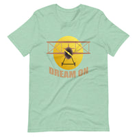 DREAM ON Unisex t-shirt
