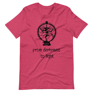 FROM DARKNESS TO LIGHT unisex tshirt