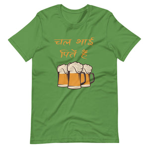 CHAL BHAI PEETE HAI unisex hindi tshirt
