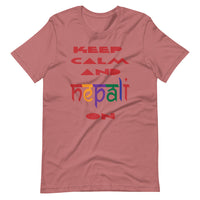 KEEP CALM AND NEPALI ON unisex tshirt
