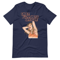 CHIEF HAPPINESS OFFICER Unisex tshirt