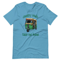 COUNTRY ROADS TAKE ME HOME unisex tshirt
