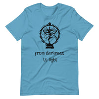 FROM DARKNESS TO LIGHT unisex tshirt

