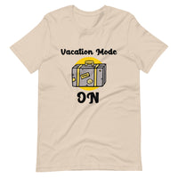 VACATION MODE ON unisex tshirt
