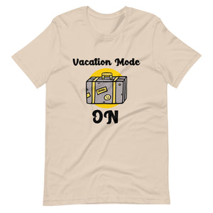 VACATION MODE ON unisex tshirt