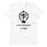 FROM DARKNESS TO LIGHT unisex tshirt
