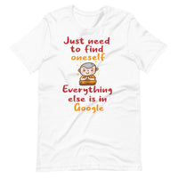 JUST NEED TO FIND ONESELF unisex tshirt