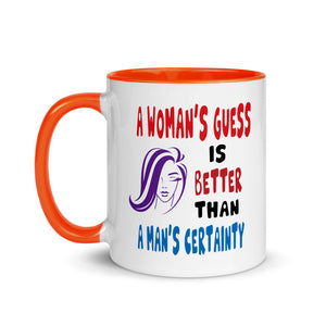 A WOMAN'S GUESS 11oz color inside mug