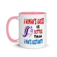 A WOMAN'S GUESS 11oz color inside mug
