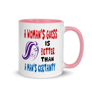 A WOMAN'S GUESS 11oz color inside mug