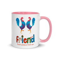 THANK GOODNESS FOR FRIEND 11oz color inside mug
