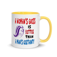 A WOMAN'S GUESS 11oz color inside mug