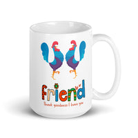 THANK GOODNESS FOR FRIEND 11oz/15oz all white mug
