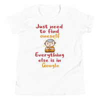 NEED TO FIND ONESELF youth tshirt
